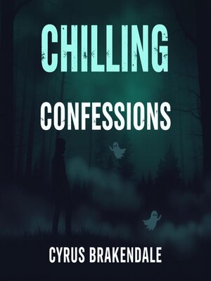 cover image of Chilling Confessions